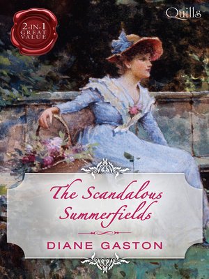 Quills--The Scandalous Summerfields/Bound by Duty/Bound by One Scandalous Night - ebook
